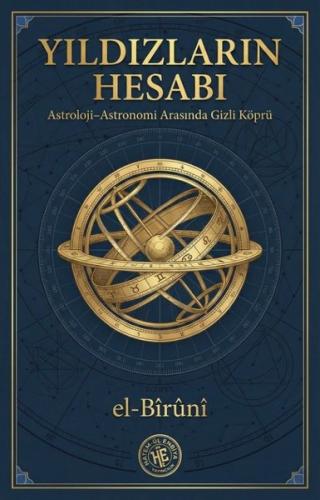 Yıldızların Hesabı - Astroloji Astronomi Arasında Gizli Köprü | Kitap 