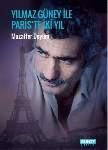 Yılmaz Güney ile Paris'te İki Yıl | Kitap Ambarı