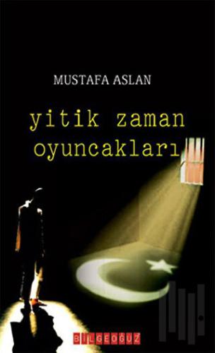 Yitik Zaman Oyuncakları