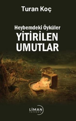 Yitirilen Umutlar - Heybemdeki Öyküler | Kitap Ambarı