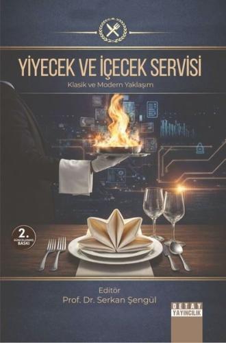 Yiyecek ve İçecek Servisi - Klasik ve Modern Yaklaşım | Kitap Ambarı