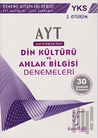 YKS AYT 2. Oturum 30 Çözümlü Din Kültürü ve Ahlak Bilgisi Denemeleri