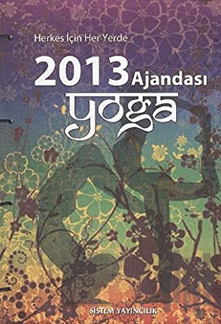 Yoga Ajandası 2013 - Otantik El Dikişi | Kitap Ambarı