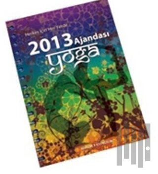Yoga Ajandası 2013 - Spiral Cilt (Ciltli) | Kitap Ambarı