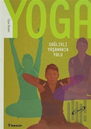Yoga Sağlıklı Yaşamanın Yolu