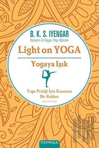 Yogaya Işık - Light on Yoga (Ciltli) | Kitap Ambarı