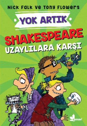 Shakespeare Uzaylılara Karşı - Yok Artık | Kitap Ambarı