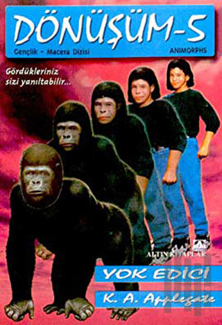 Yok Edici Dönüşüm Dizisi 5