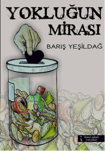 Yokluğun Mirası