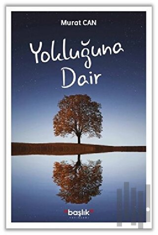 Yokluğuna Dair | Kitap Ambarı