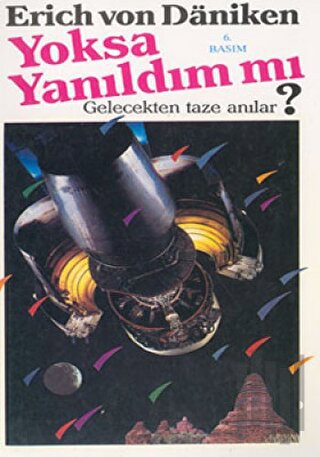 Yoksa Yanıldım Mı? Gelecekten Taze Anılar