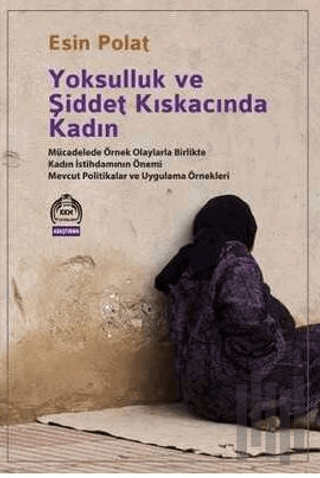 Yoksulluk ve Şiddet Kıskacında Kadın | Kitap Ambarı