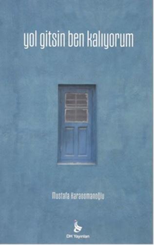 Yol Gitsin Ben Kalıyorum