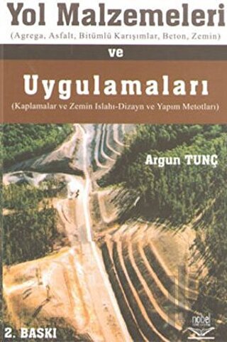Yol Malzemeleri ve Uygulamaları