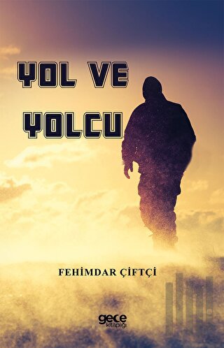 Yol ve Yolcu | Kitap Ambarı