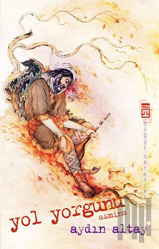 Yol Yorgunu - Asmina | Kitap Ambarı