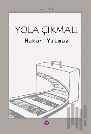 Yola Çıkmalı