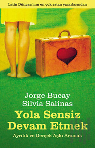 Yola Sensiz Devam Etmek