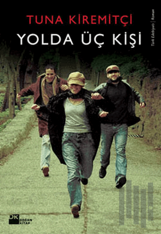 Yolda Üç Kişi