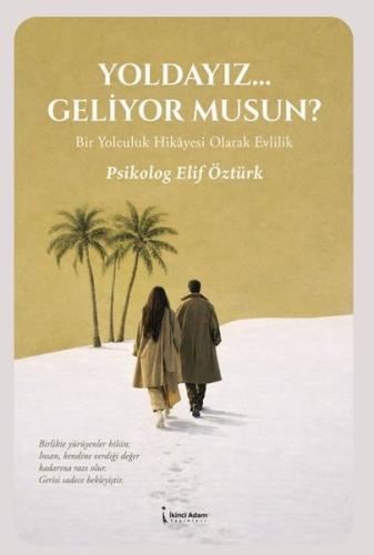 YoldayızGeliyor musun? Bir Yolculuk Hikayesi Olarak Evlilik