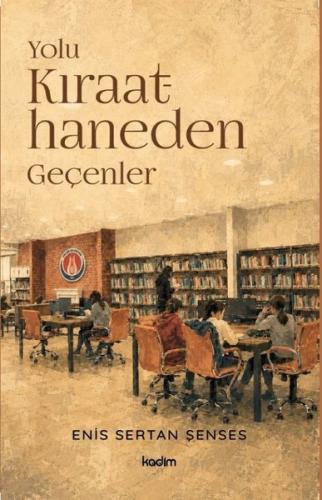 Yolu Kıraathaneden Geçenler