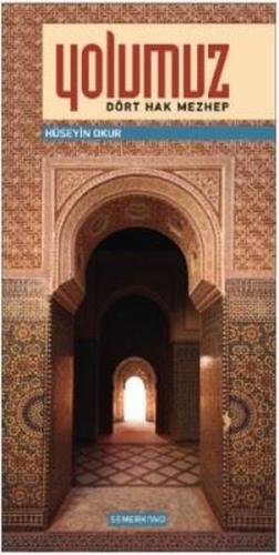 Yolumuz Dört Hak Mezhep
