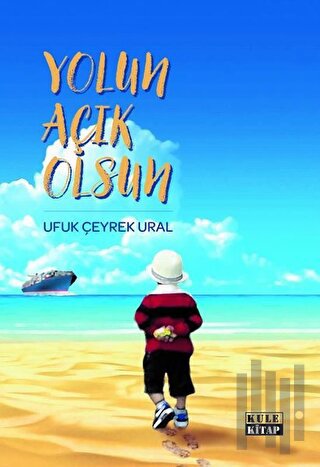 Yolun Açık Olsun | Kitap Ambarı