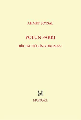 Yolun Farkı - Bir Tao Tö King Okuması