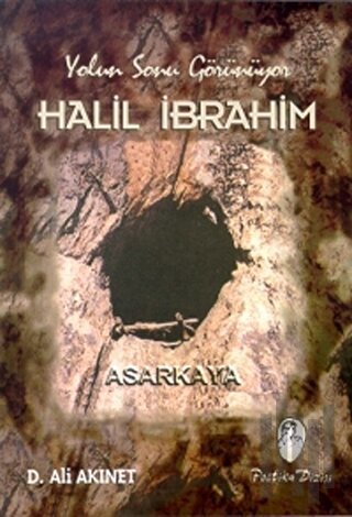 Yolun Sonu Görünüyor Halil İbrahim | Kitap Ambarı