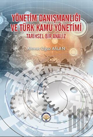 Yönetim Danışmanlığı ve Türk Kamu Yönetimi | Kitap Ambarı