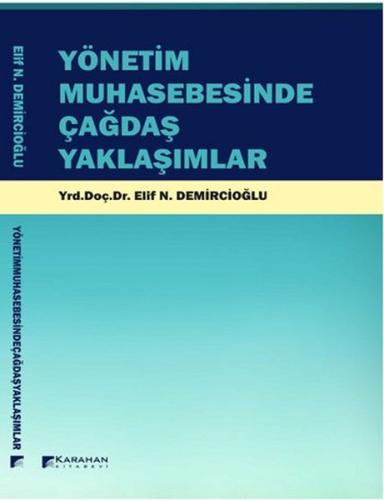Yönetim Muhasebesinde Çağdaş Yaklaşımlar