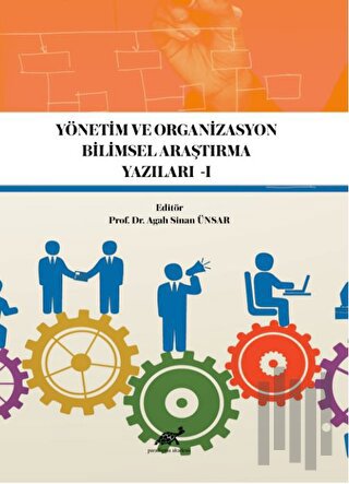 Yönetim ve Organizasyon Bilimsel Araştırma Yazıları -1