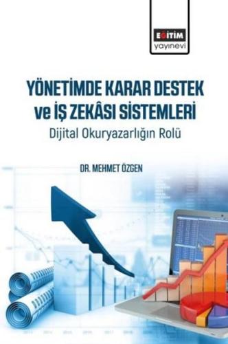 Yönetimde Karar Destek ve İş Zekası Sistemleri - Dijital Okuryazarlığı