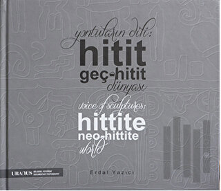 Yontuların Dili: Hitit Geç-Hitit Dünyası (Ciltli)