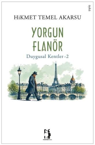 Yorgun Flanör - Duygusal Kentler 2 | Kitap Ambarı