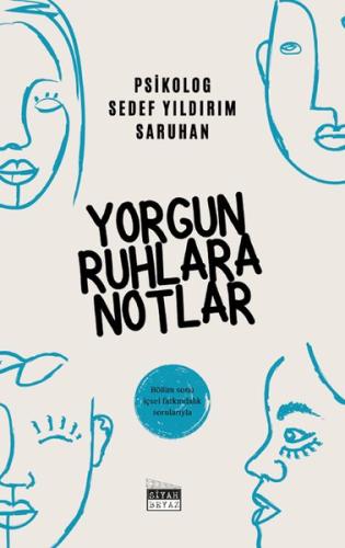 Yorgun Ruhlara Notlar