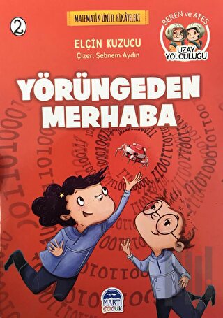 Yörüngeden Merhaba - Matematik Ünite Hikayeleri 2