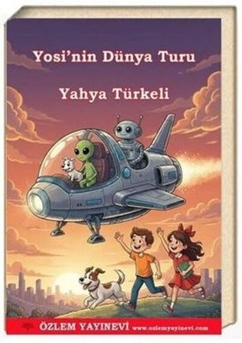 Yosi'nin Dünya Turu | Kitap Ambarı