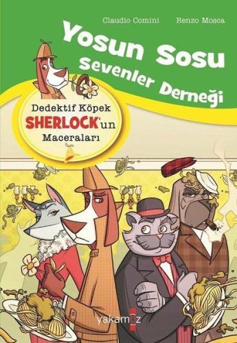 Yosun Sosu Sevenler Derneği - Dedektif Köpek Sherlock’un Maceraları | 