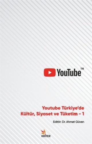 Youtube Türkiye'de Kültür, Siyaset ve Tüketim 1 | Kitap Ambarı