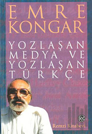 Yozlaşan Medya ve Yozlaşan Türkçe | Kitap Ambarı