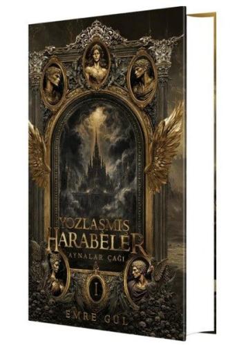 Yozlaşmış Harabeler - Aynalar Çağı Serisi 1 (Ciltli) | Kitap Ambarı