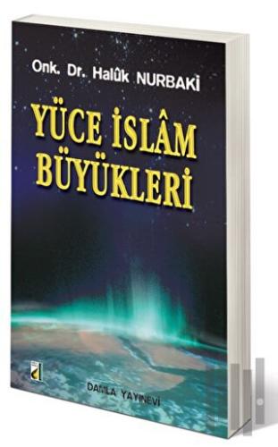 Yüce İslam Büyükleri | Kitap Ambarı