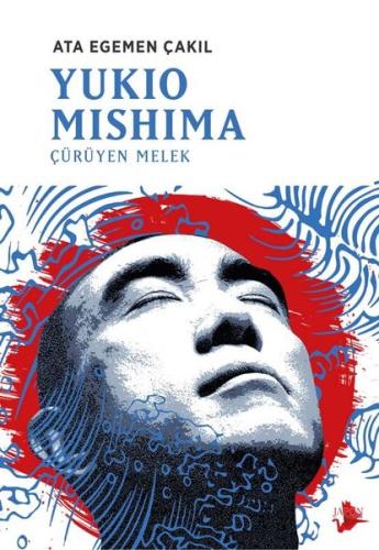 Yukio Mishima: Çürüyen Melek | Kitap Ambarı