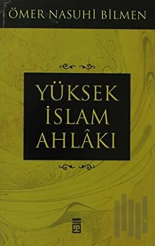 Yüksek İslam Ahlakı | Kitap Ambarı