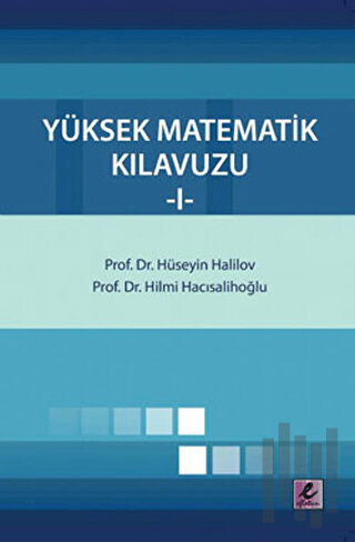 Yüksek Matematik Kılavuzu 1 | Kitap Ambarı