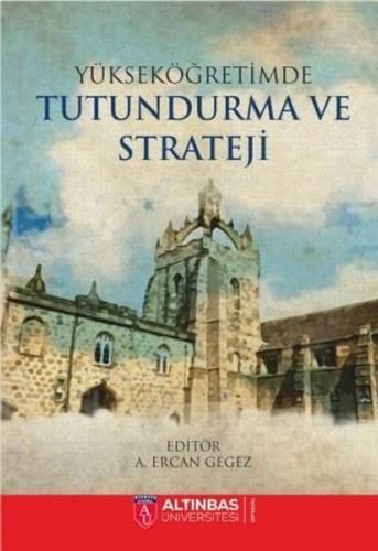 Yükseköğretimde Tutundurma ve Strateji | Kitap Ambarı