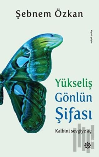 Yükseliş Gönlün Şifası