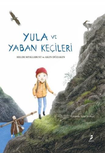 Yula ve Yaban Keçileri (Ciltli) | Kitap Ambarı