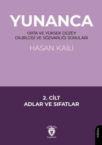 Yunanca Orta ve Yüksek Düzey Dilbilgisi ve Sözvarlığı Soruları 2. Cilt